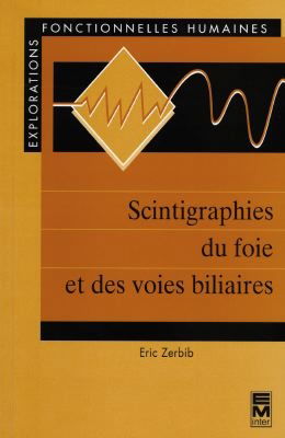Scintigraphies du foie et des voies biliaires