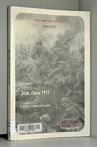 Jean, classe 1915 : lettres volées à l'oubli