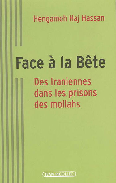 Face à la bête : des Iraniennes dans les prisons des mollahs