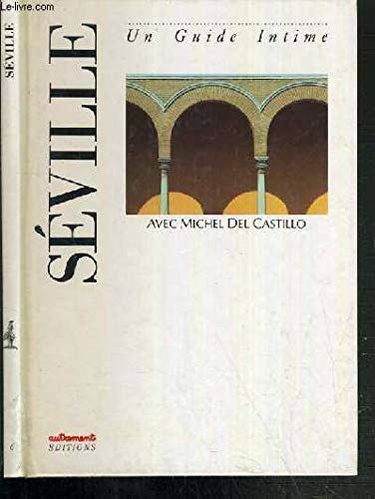 Couverture de Séville : avec Michel Del Castillo