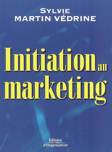 Initiation au marketing : les concepts-clés