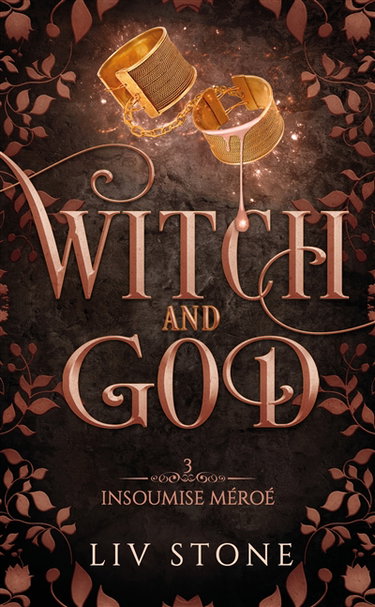 Couverture de Witch and God. Vol. 3. Insoumise Méroé