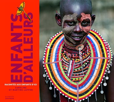 Enfants d'ailleurs racontés aux enfants d'ici