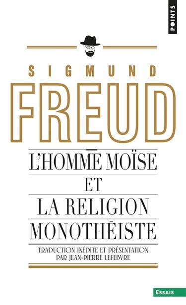 L'homme Moïse et la religion monothéiste : trois études