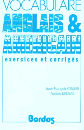 Vocabulaire anglais et américain : exercices et corrigés