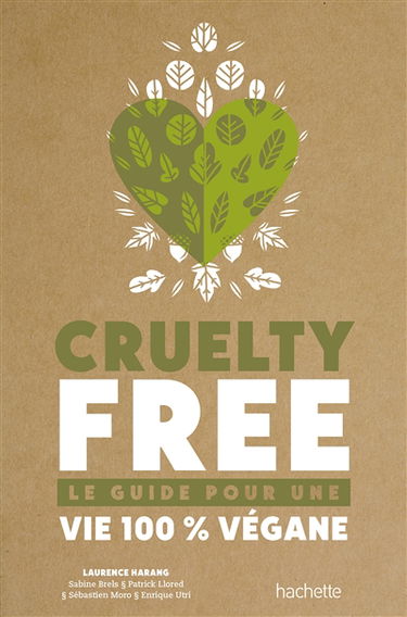 Cruelty free : le guide pour une vie 100 % végane