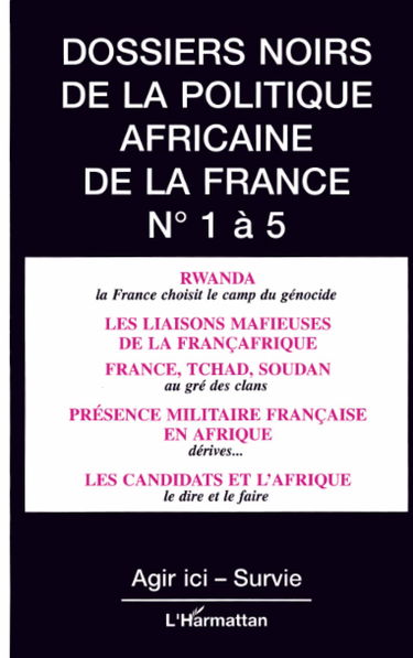 Dossiers Noirs de la politique africaine de la France: Numéros 1 à 5