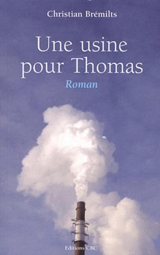 Une usine pour Thomas