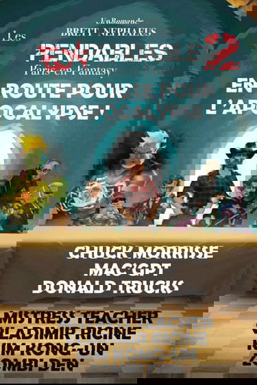 Les Ex-pendables 2 Paris-en-Fantasy : en route pour l'Apocalypse !