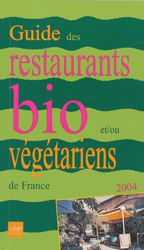 Guide restaurants bio/vegetarien 2004