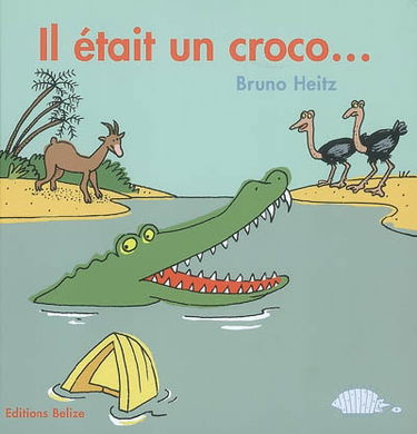 Il était un croco...