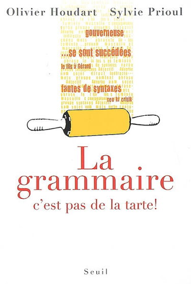 La grammaire, c'est pas de la tarte