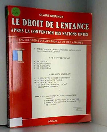Le Droit de l'enfance : après la Convention des Nations unies