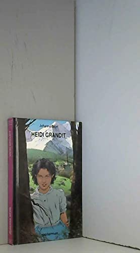 Heidi. Vol. 2. Heidi grandit