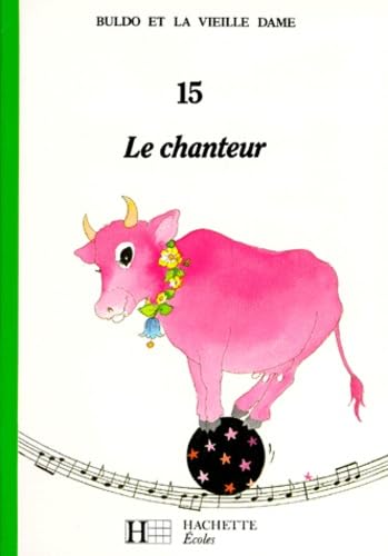 Buldo et la vieille dame: Tome 15, Le chanteur