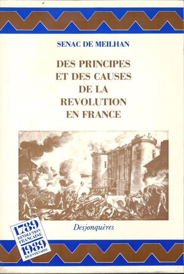 Des principes et des causes de la Révolution en France. Du gouvernement, des moeurs et des conditions en France avant la Révolution : extraits
