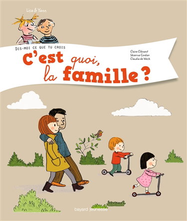 Couverture de C'est quoi, la famille ?