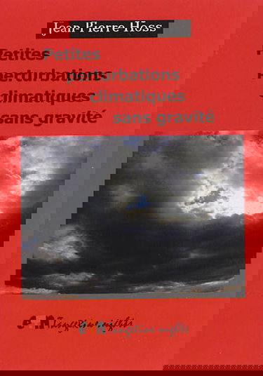 Petites perturbations climatiques sans gravité