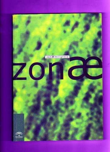 Couverture de Zona emergente : María Cañas y Juan Francisco Romero, Valeriano López, Dora García, Ghada Amer par Collectif