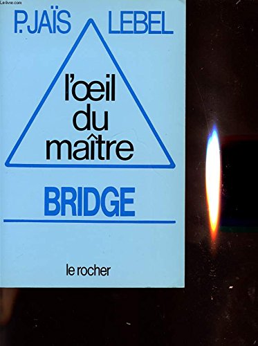 Bridge, l'oeil du maître