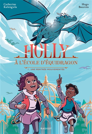 Couverture de Holly à l'école d'équidragon. Vol. 1. Une rentrée mouvementée