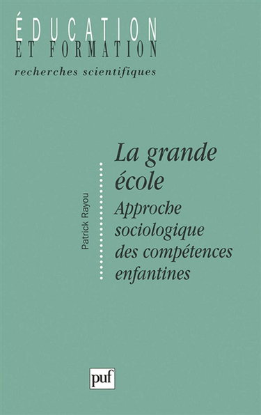 La grande école : approche sociologique des compétences enfantines