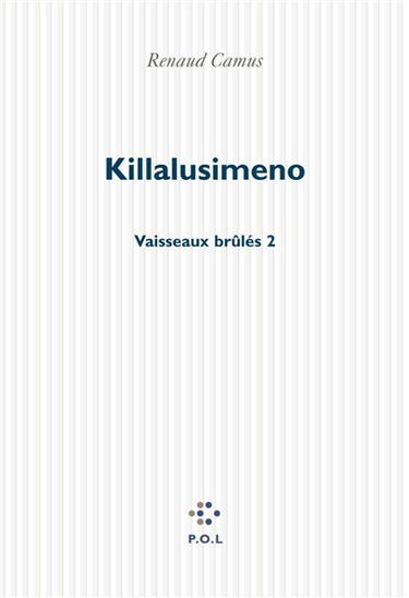 Vaisseaux brûlés. Vol. 2. Killalusimeno