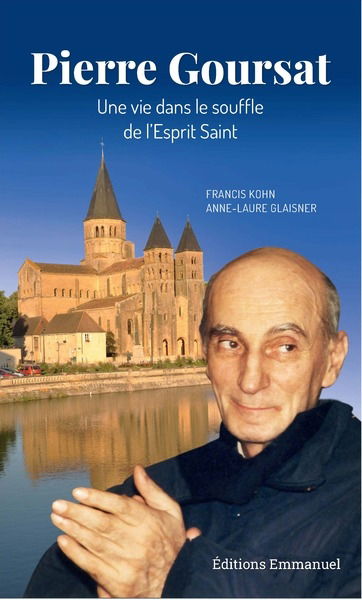Pierre Goursat : une vie dans le souffle de l'Esprit Saint