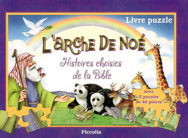 L'arche de Noé : histoires choisies de la Bible : livre-puzzle