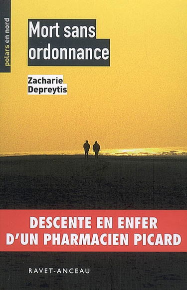 Mort sans ordonnance ou Les tribulations d'un pharmacien picard