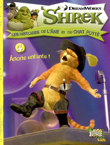 Shrek : les histoires de l'âne et du chat potté. Vol. 4. Anons enfants !
