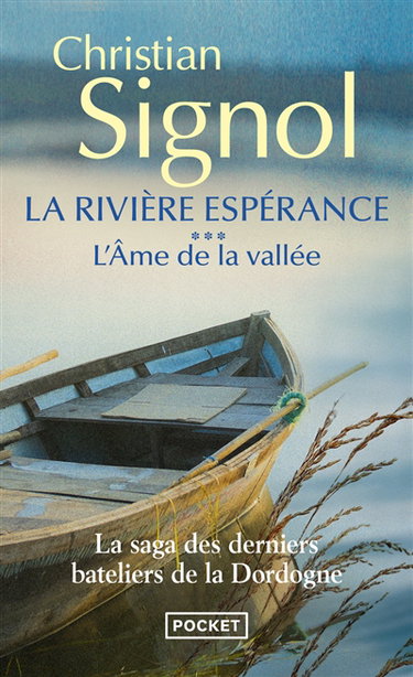 La rivière Espérance. Vol. 3. L'âme de la vallée