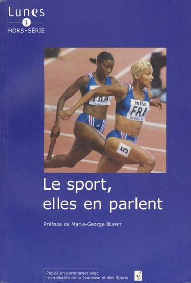 Lunes hors série, n° 1. Le sport, elles en parlent
