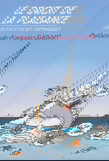 Le droit de la plaisance : guide en 50 fiches thématiques