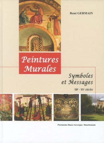 Peintures murales: Symboles et messages XIIe-XXe siècles
