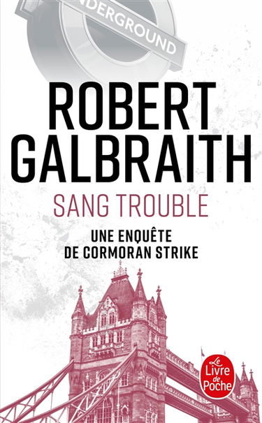Une enquête de Cormoran Strike. Sang trouble