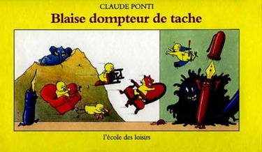 Blaise dompteur de tache