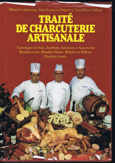 Traité de charcuterie artisanale, tome 1. Jambon, saucisse
