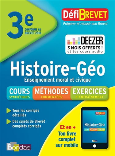 Histoire géo, enseignement moral et civique, 3e : nouveau brevet 2018
