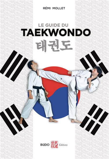 Le guide du taekwondo