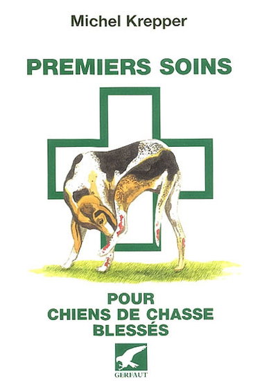 Premiers soins pour chiens de chasse blessés