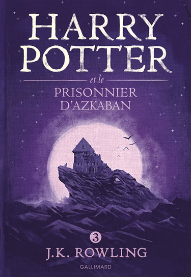 Harry Potter. Vol. 3. Harry Potter et le prisonnier d'Azkaban