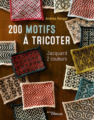 200 motifs à tricoter : jacquard 2 couleurs