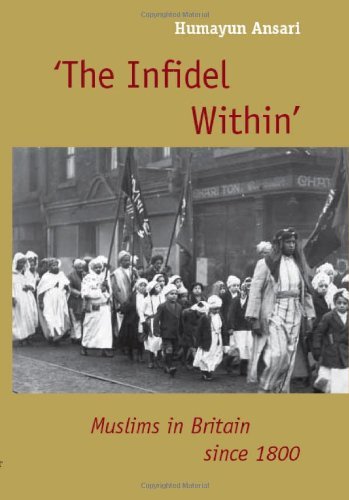 Couverture de The Infidel Within: Muslims in Britain Since 1800