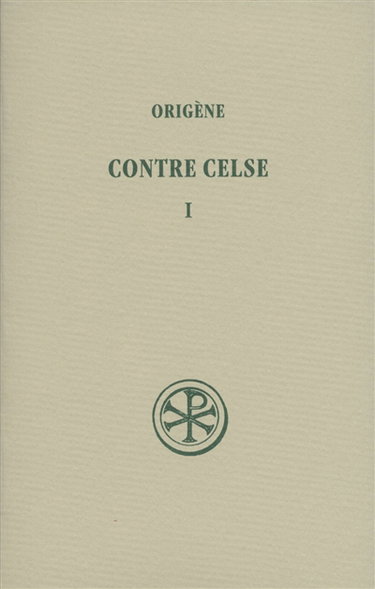 Couverture de Contre Celse. Vol. 1. Livres I et II