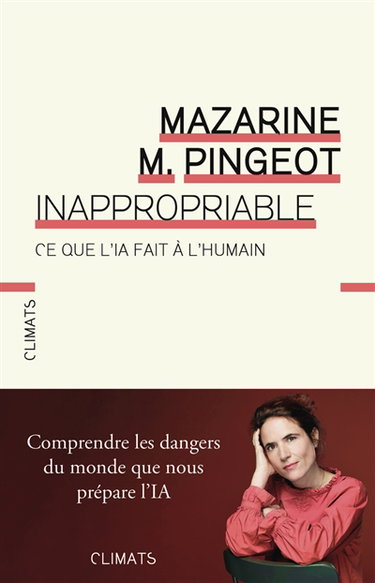 Inappropriable : ce que l'IA fait à l'humain