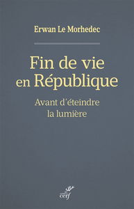 Fin de vie en République : avant d'éteindre la lumière