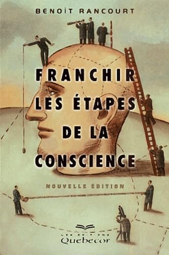 Franchir les étapes de la conscience