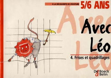 Avec Léo. Vol. 4. Frises et quadrillages