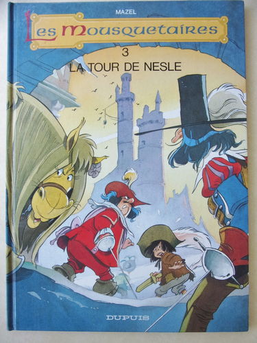 Les Mousquetaires. Vol. 3. La Tour de Nesle